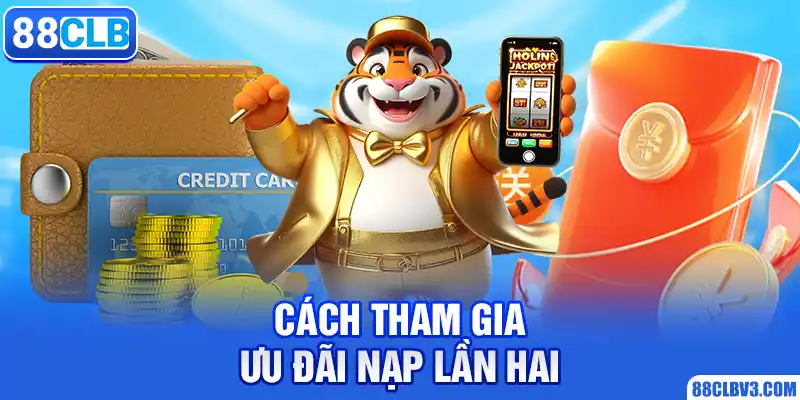 Cách tham gia ưu đãi nạp lần hai