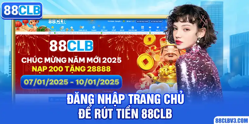Rút Tiền 88CLB - Cách Thực Hiện Chuyển Khoản Nhanh Chóng Đăng nhập trang chủ để rút tiền 88CLB