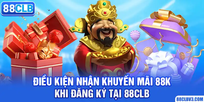 Đăng Ký Tài Khoản Mới Tặng 88k Tại Nhà Cái Online 88CLB Điều kiện nhận khuyến mãi 88K khi đăng ký tại 88CLB