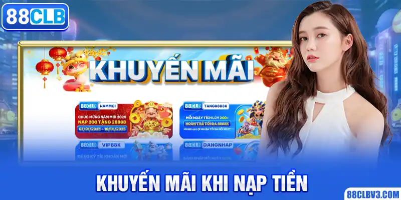 Hướng Dẫn Nạp Tiền 88CLB Dễ Hiểu Nhất Cho Hội Viên Khuyến mãi khi nạp tiền