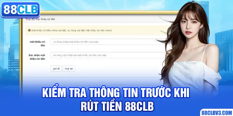 Rút Tiền 88CLB - Cách Thực Hiện Chuyển Khoản Nhanh Chóng Kiểm tra thông tin trước khi rút tiền 88CLB