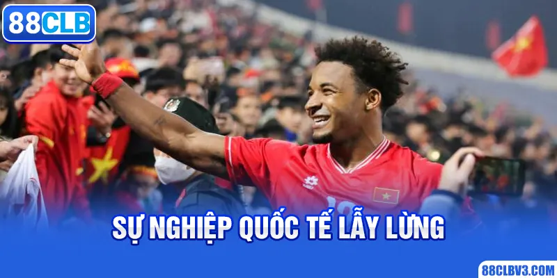 Nguyễn Xuân Son 88CLB - Cầu Thủ Sân Cỏ Đình Đám Nhất 2026 Sự nghiệp quốc tế lẫy lừng