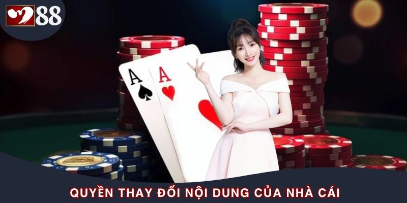 Giới thiệu quyền hạn thay đổi điều khoản của nhà cái