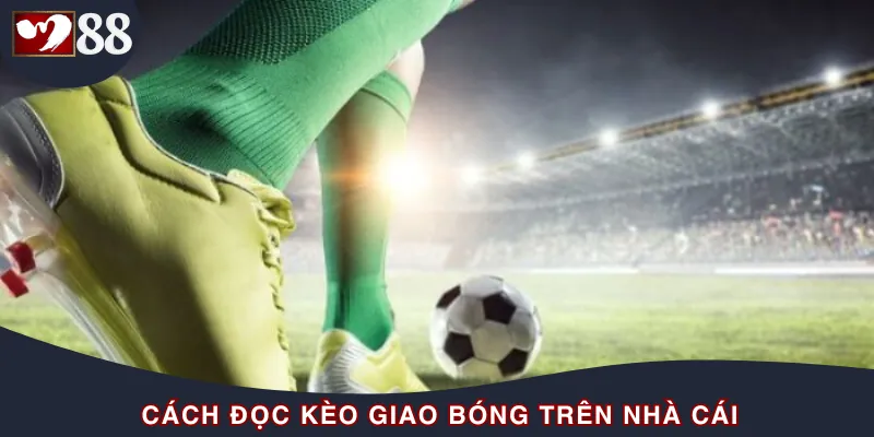 Cách đọc kèo trên bảng tỷ lệ