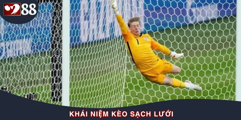 Định nghĩa về kèo sạch lưới