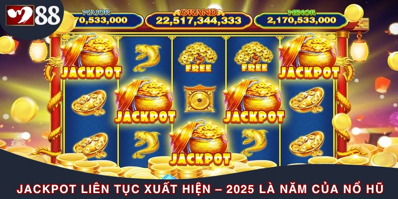 Game nổ hũ ngày càng thu hút đông đảo người chơi