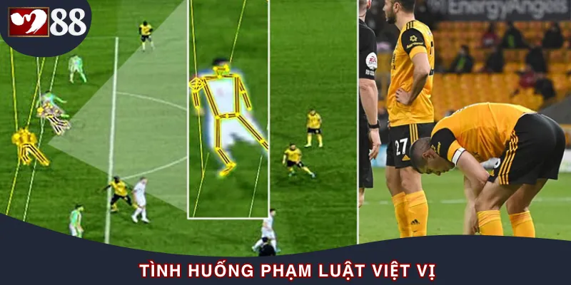Những tình huống được xác định phạm luật việt vị