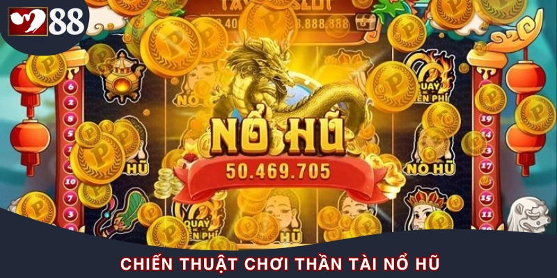 Chiến thuật để chơi nổ hũ mới nhất