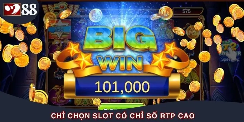 Chỉ số RTP cao là một trong các tip phải nhớ
